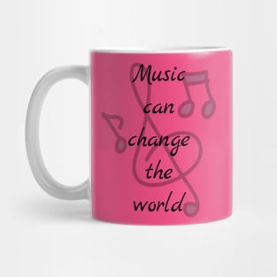 Music can change the world T-shirt Mug